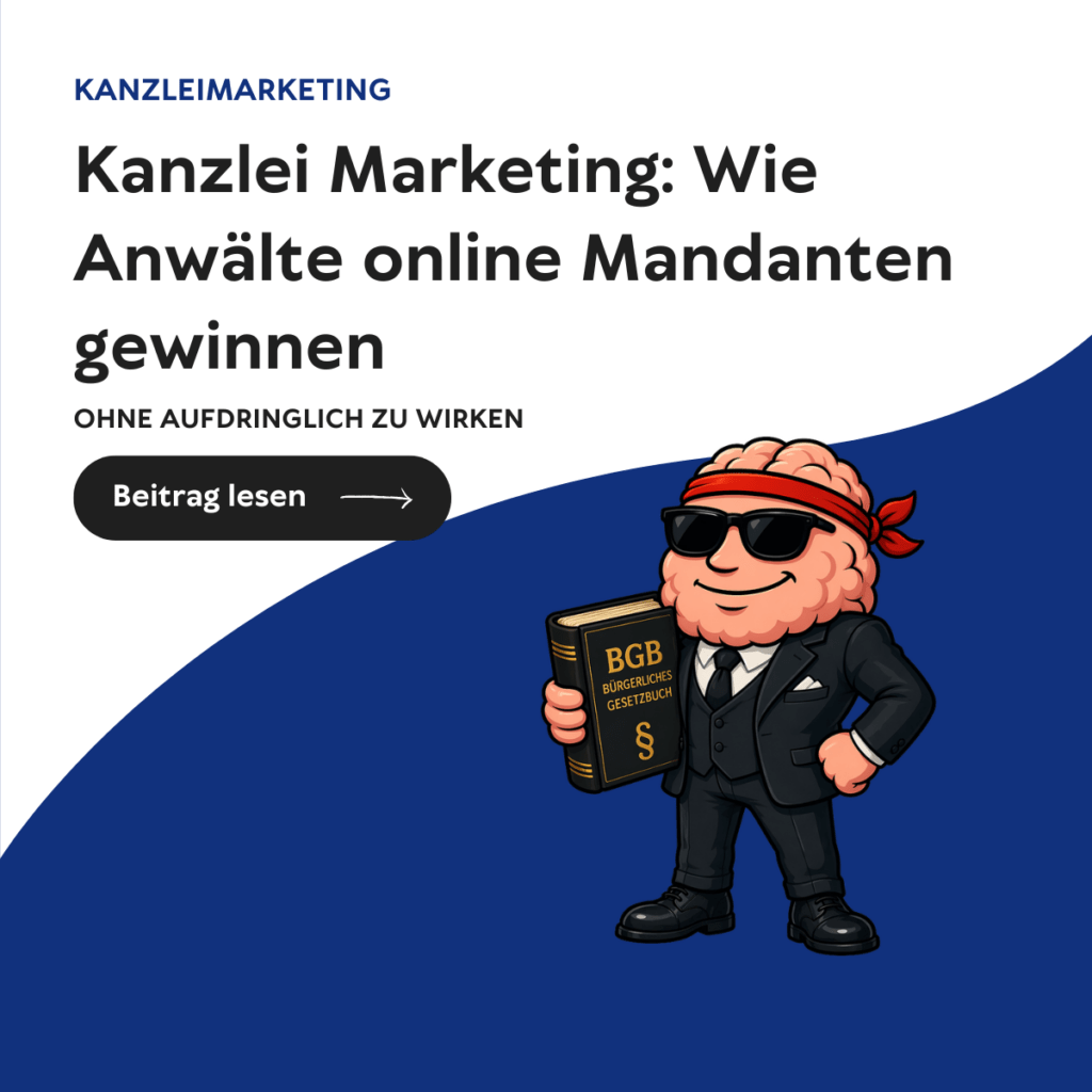 Kanzleimarketing: Wie Anwälte online Mandanten gewinnen — ohne aufdringlich zu wirken